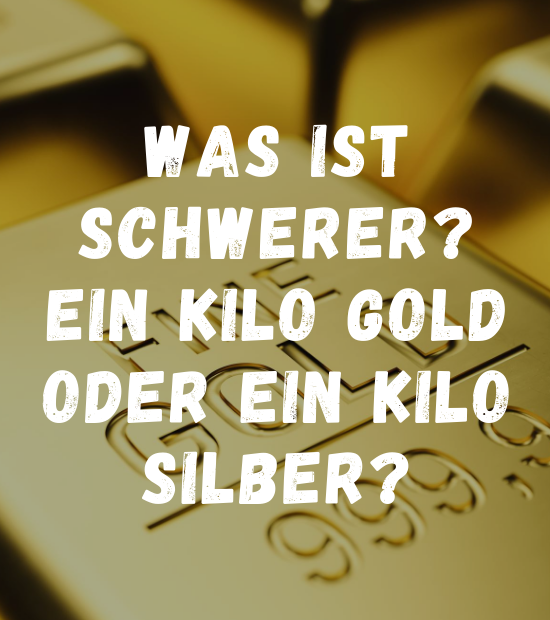 Was ist schwerer Ein Kilo Gold oder ein Kilo Silber? Rätsel