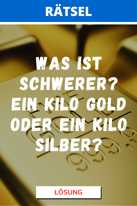 Was ist schwerer Ein Kilo Gold oder ein Kilo Silber?